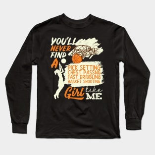 Basketball Girl Like Me Shooting Dribbling Long Sleeve T-Shirt